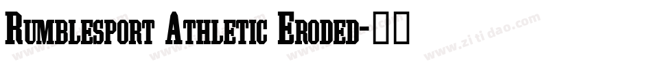 Rumblesport Athletic Eroded字体转换